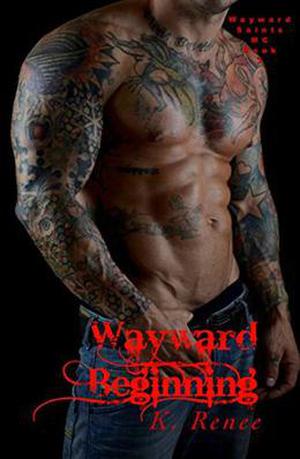 Wayward Beginning (Wayward Saints MC #3)