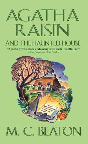 Agatha Raisin and the Haunted House (Agatha Raisin #14)