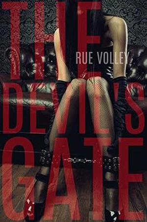 The Devil's Gate by Rue Volley