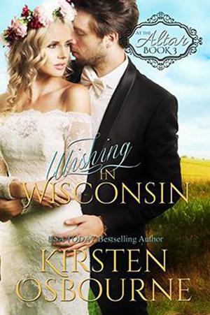 Wishing in Wisconsin (At the Altar #3)