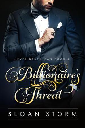 Billionaire’s Threat by Sloan Storm