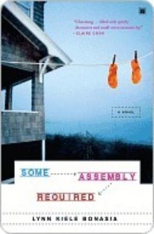 Some Assembly Required by Lynn Kiele Bonasia