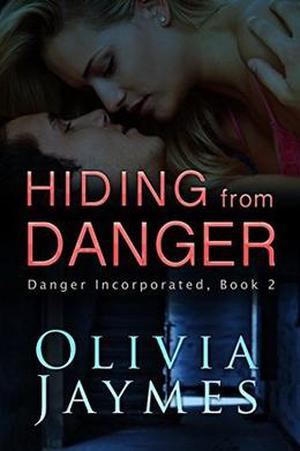 Hiding From Danger by Olivia Jaymes