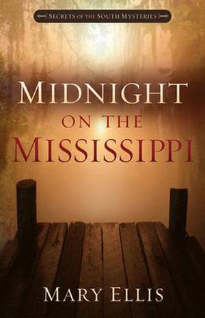 Midnight on the Mississippi (Secrets of the South Mysteries #1)