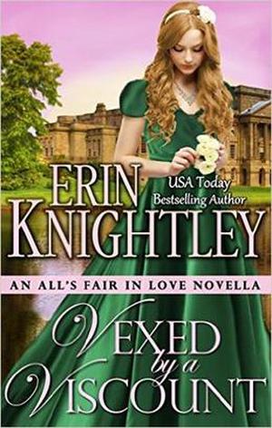 Vexed by a Viscount by Erin Knightley