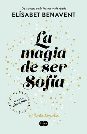 La magia de ser Sofía by Elísabet Benavent