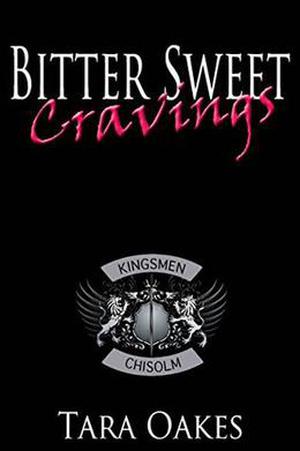Bitter Sweet Cravings (The Kingsmen MC #5)
