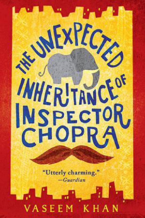 The Unexpected Inheritance of Inspector Chopra (Baby Ganesh Agency Investigation #1)
