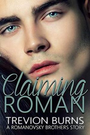 Claiming Roman by Trevion Burns