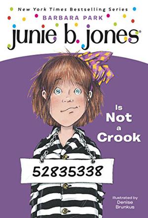 Junie B. Jones Is Not a Crook (Junie B. Jones #9)