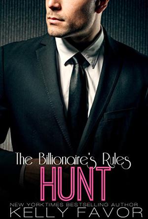 Hunt (The Billionaire's Rules #13)