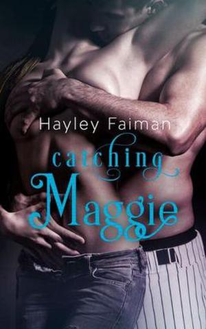 Catching Maggie (Men of Baseball #2)
