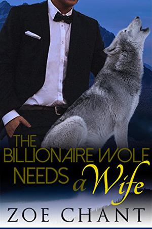 The Billionaire Wolf Needs a Wife (Rancho Romeos #2)