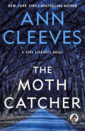 The Moth Catcher by Ann Cleeves