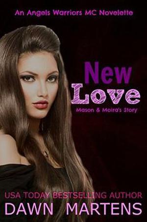 New Love (Angels Warriors MC Trilogy #3.5)