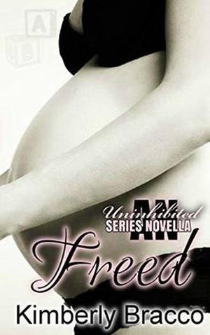 Freed: An UnInhibited Novella by Kimberly Bracco