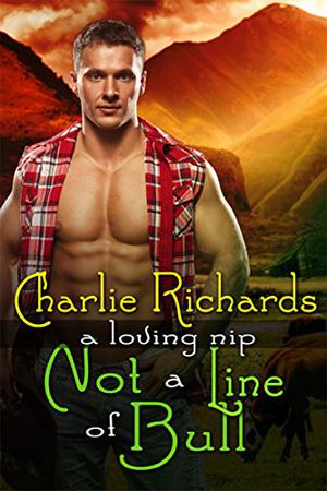 Not a Line of Bull (A Loving Nip #6)