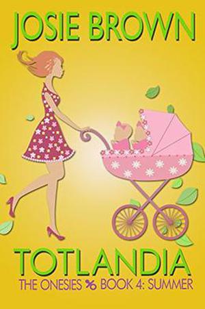 Totlandia: Book 4 (Totlandia #4)
