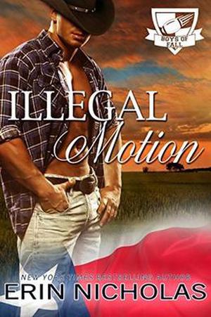 Illegal Motion: Boys of Fall by Erin Nicholas