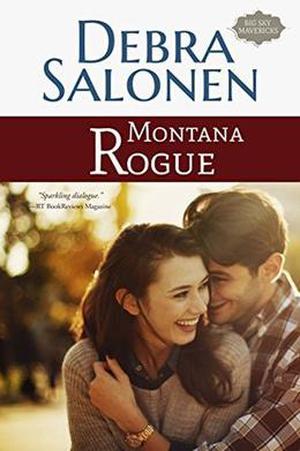 Montana Rogue (Big Sky Mavericks #7)