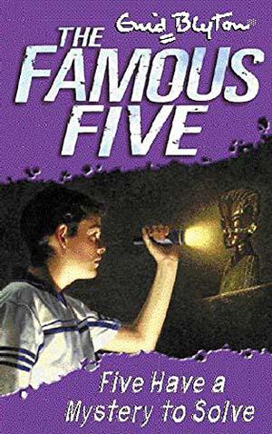 Five Have a Mystery to Solve (The Famous Five #20)