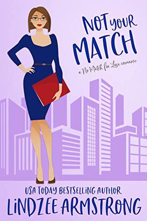 Not Your Match (No Match for Love #2)