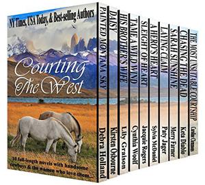 Courting the West: A Boxed Set of Ten Western Romances (Montana Sky #includes 3.5)