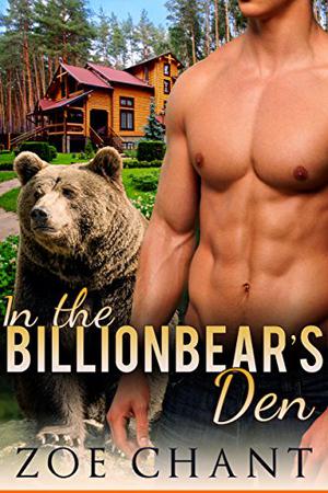In the Billionbear's Den by Zoe Chant