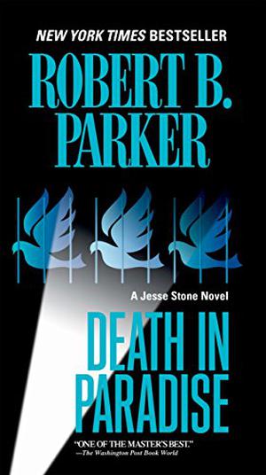 Death In Paradise by Robert B. Parker