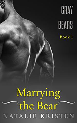 Marrying The Bear (Gray Bears #1)
