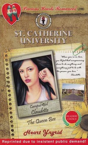 Campus Girl: Claudette, The Queen Bee (St. Catherine University #5)
