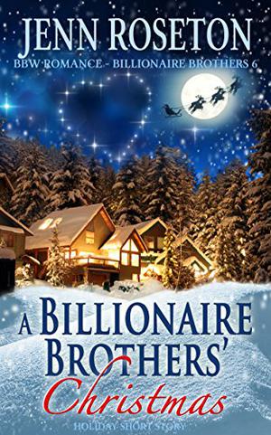A Billionaire Brothers' Christmas (Billionaire Brothers #6)