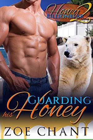 Guarding his Honey (Honey for the Billionbear #2)