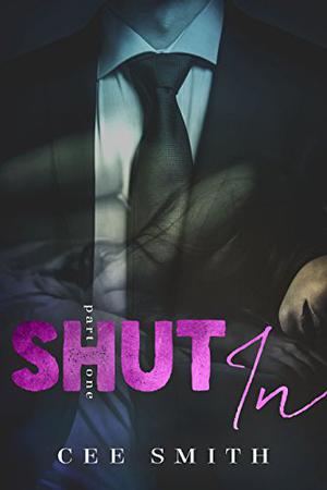 Shut In (Just This Once #1)