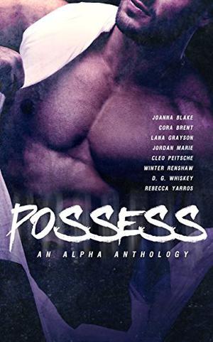 Possess - An Alpha Romance Anthology (Anathema #1)