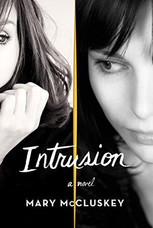 Intrusion by Mary McCluskey