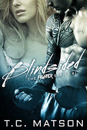 Blindsided by T.C. Matson