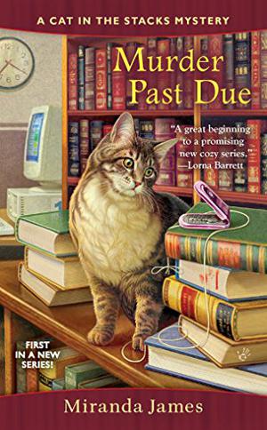 Murder Past Due (Cat in the Stacks #1)