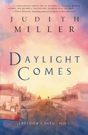 Daylight Comes by Judith McCoy Miller