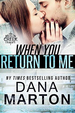 When You Return to Me (Broslin Creek #6.5)