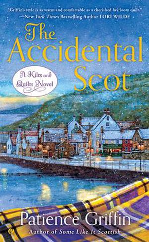 The Accidental Scot (Kilts and Quilts #4)
