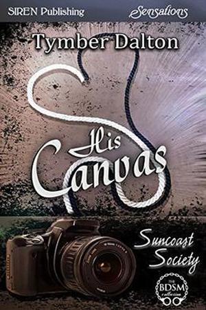 His Canvas by Tymber Dalton