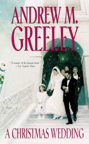 A Christmas Wedding by Andrew M. Greeley