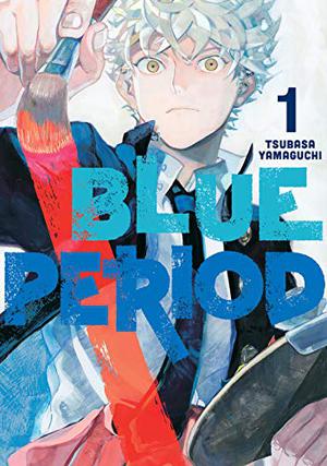 Blue Period, Vol. 1 (ブルーピリオド [Blue Period] #1)