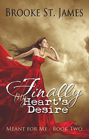 Finally My Heart's Desire (Meant for Me #2)