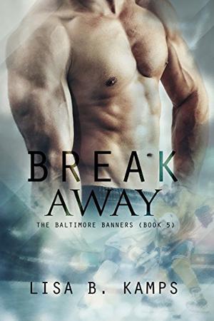 Break Away (The Baltimore Banners #5)