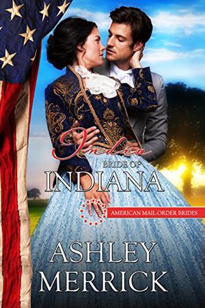 India: Bride of Indiana (American Mail-Order Brides #19)