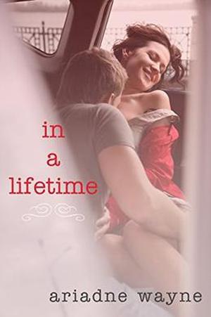 In a Lifetime by Ariadne Wayne, Sprinkles On Top Studios, Lauren McKellar