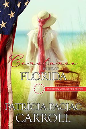 Constance: Bride of Florida (American Mail-Order Brides #27)