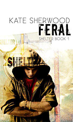 Feral (Shelter #1)